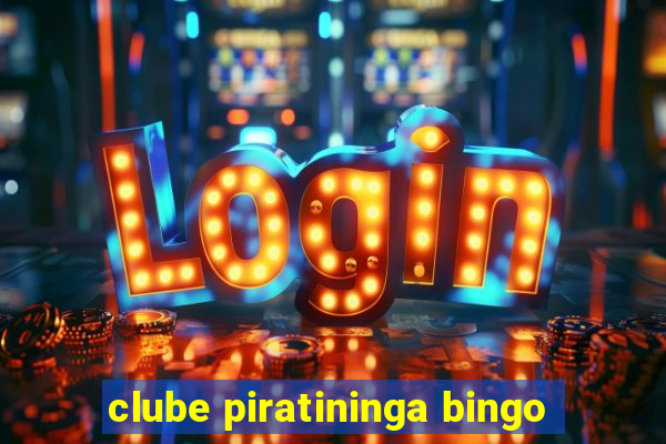 clube piratininga bingo